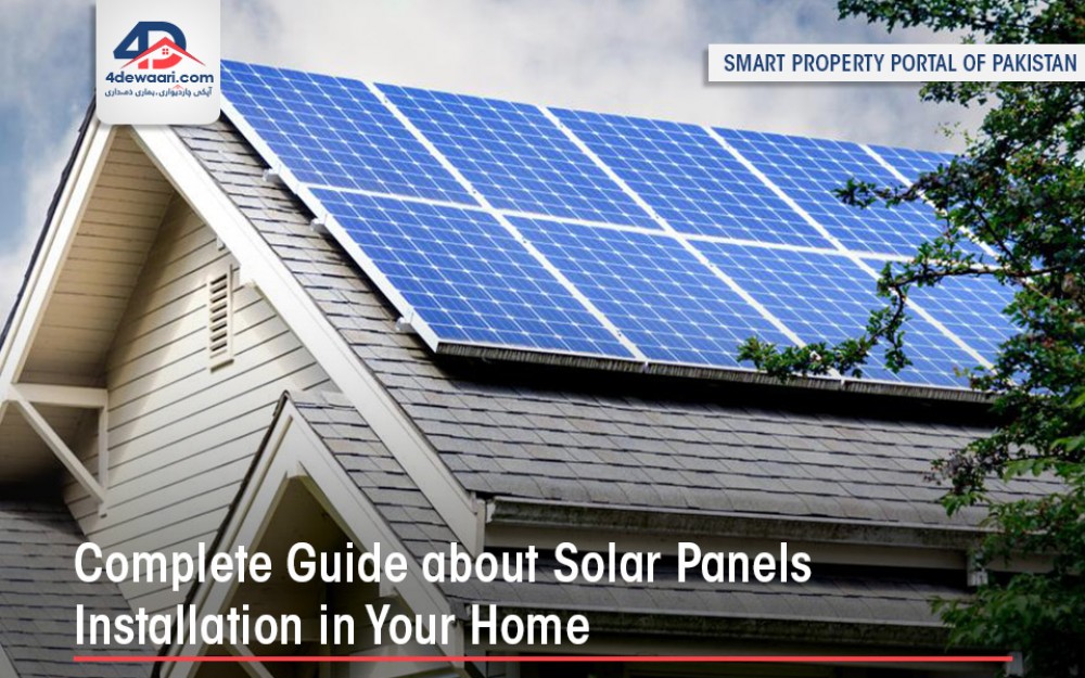 Complete Guide about Solar Panels Installation in Your Home