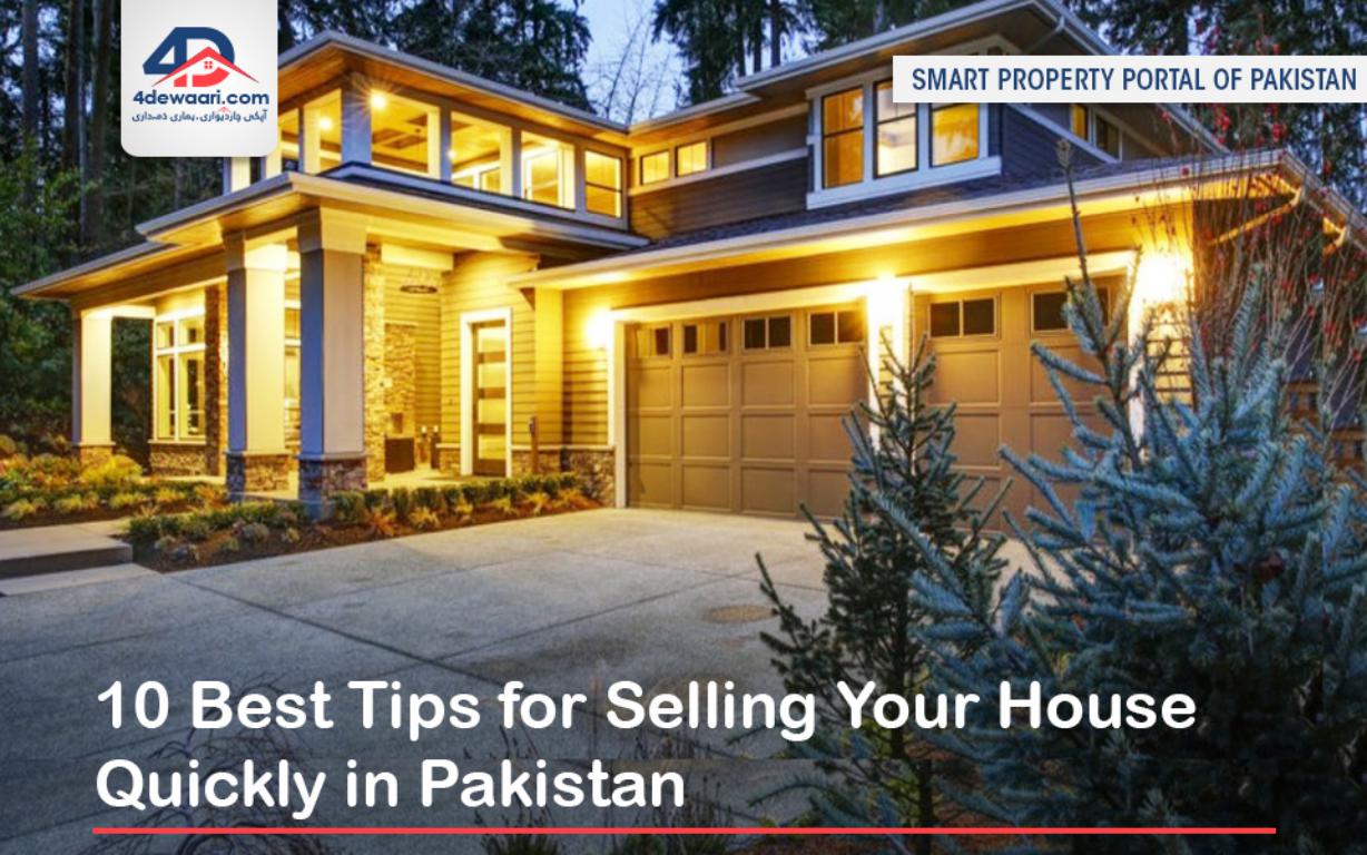 10 Best Tips for Selling Your House Quickly in Pakistan