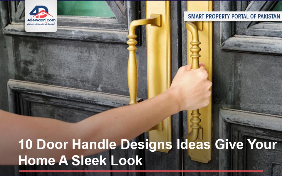 10 Door Handle Designs Ideas Give Your Home A Sleek Look