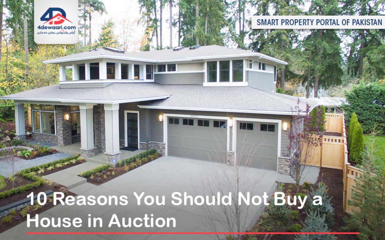 10 Reasons You Should Not Buy a House in Auction