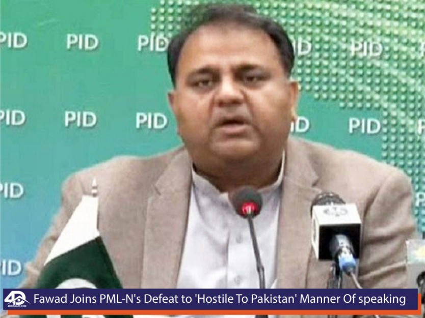Fawad Joins PML-N's Defeat to 'Hostile To Pakistan' Manner Of speaking