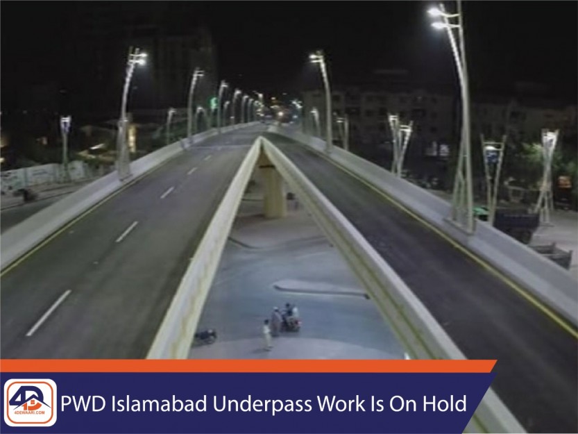 PWD Islamabad Underpass Work Is On Hold