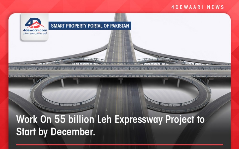 Work on 55 Billion Leh Expressway To Start by December