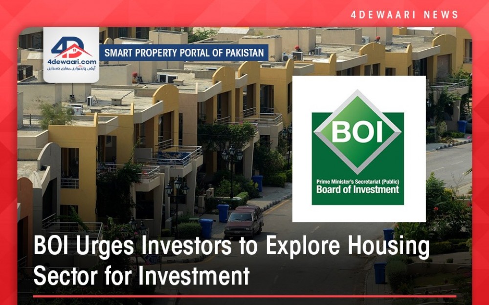 BOI Boosts People to Invest In Housing Sector of  Pakistan  