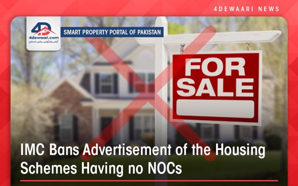 IMC Bans Advertisement of the Housing Schemes Having NO NOCs