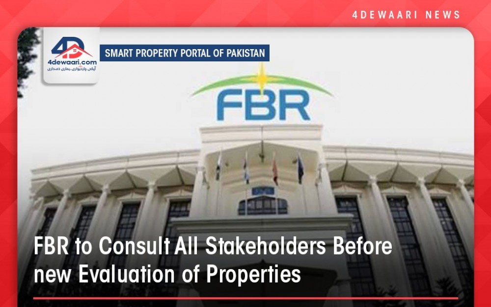 FBR to Consult Stakeholders before Finalizing Evaluation of Properties
