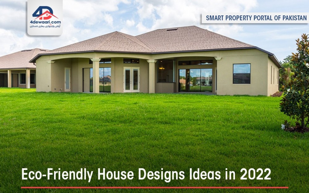 Eco-Friendly House Designs Ideas in 2022