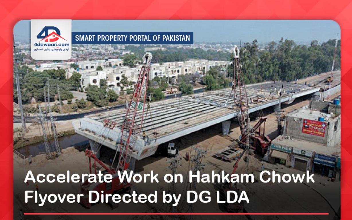 Accelerate Work on Hahkam Chowk Flyover Directed by DG LDA 