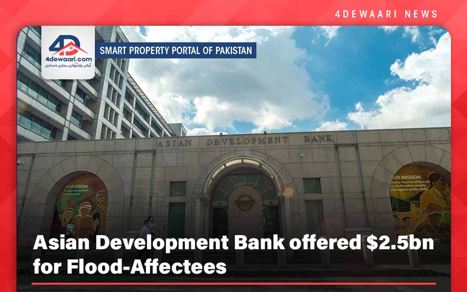 Asian Development Bank offered $2.5bn for Flood-Affectees