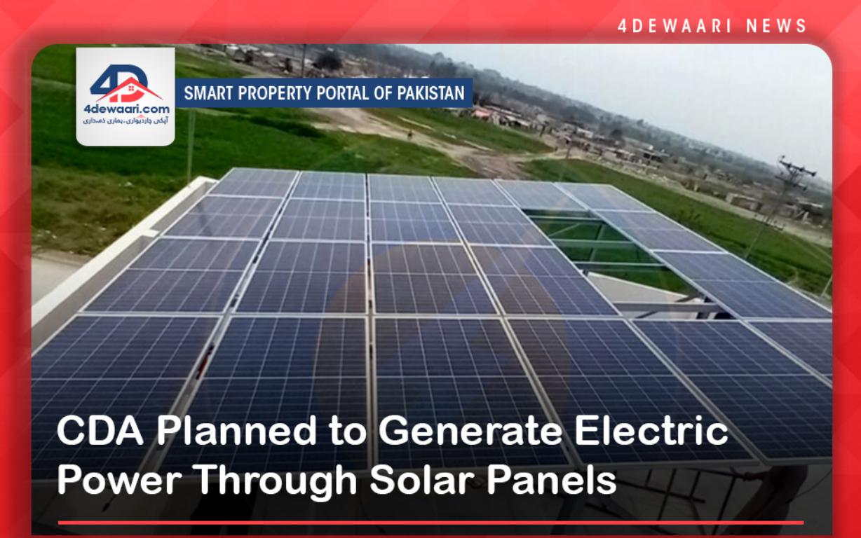 CDA Planned to Generate Electric Power Through Solar Panels