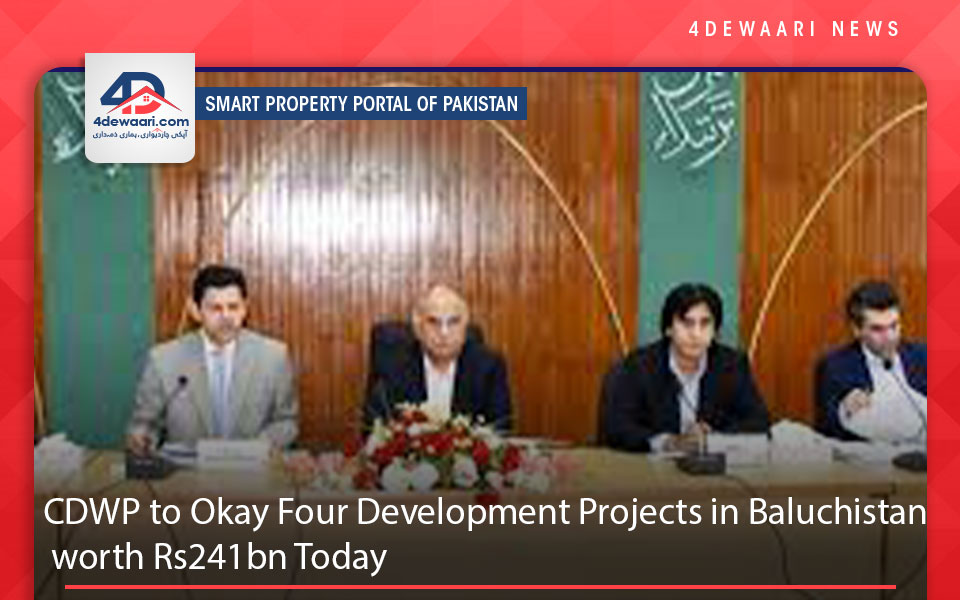 CDWP to Okay Four Development Projects in Baluchistan worth Rs241bn Today