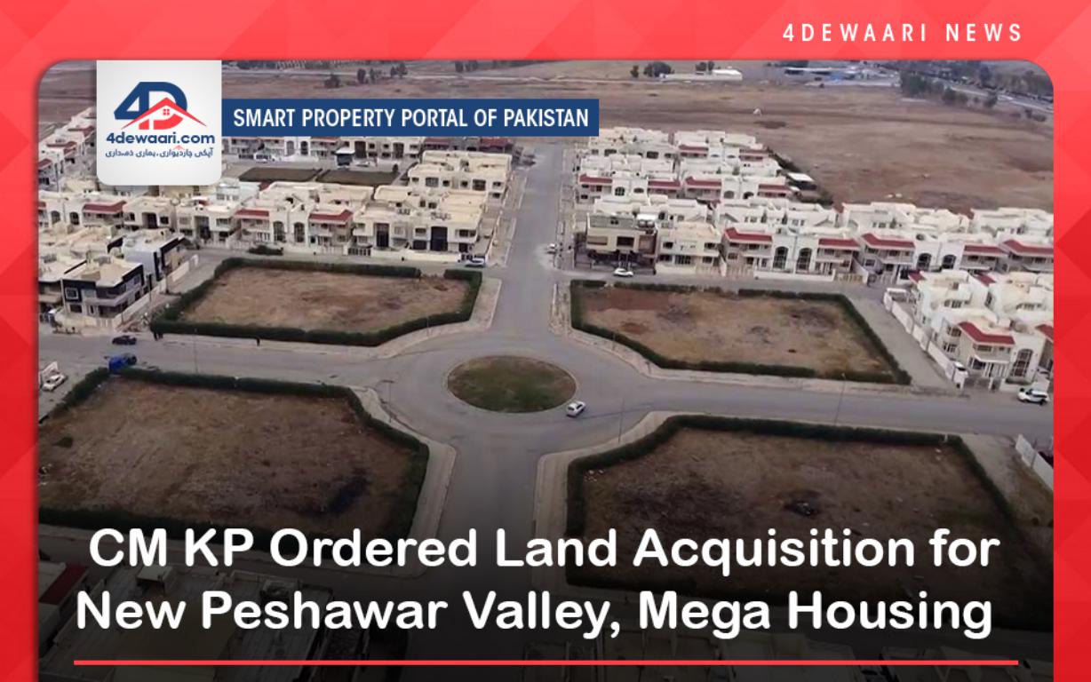 CM KP Ordered for Land Acquisition New Peshawar Valley, Mega Housing Scheme