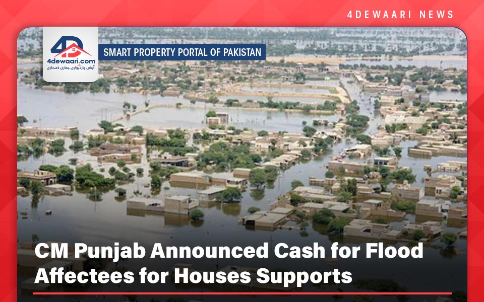 CM Punjab Announced Cash for Flood Affectees for Houses Supports 