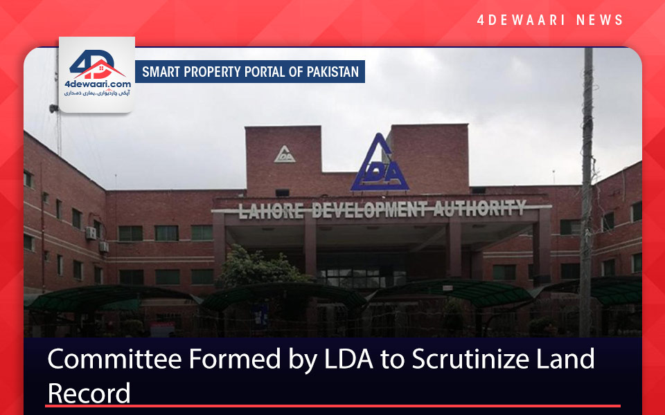 Committee Formed by LDA to Scrutinize Land Record