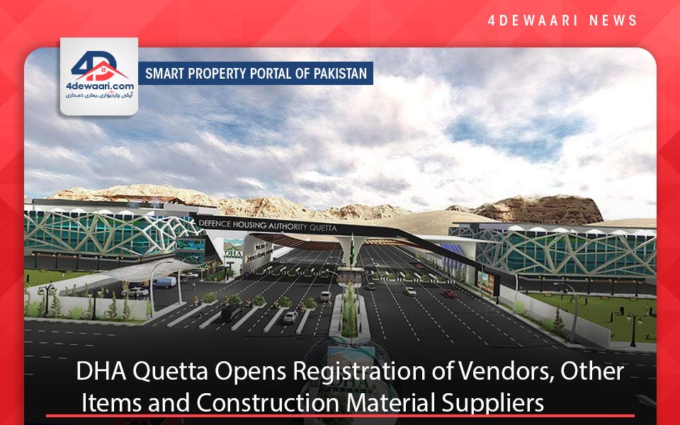 DHA Quetta Opens Registration of Vendors, Other Items and Construction Material Suppliers