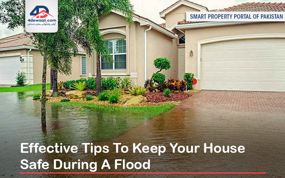 Effective Tips To Keep Your House Safe During A Flood