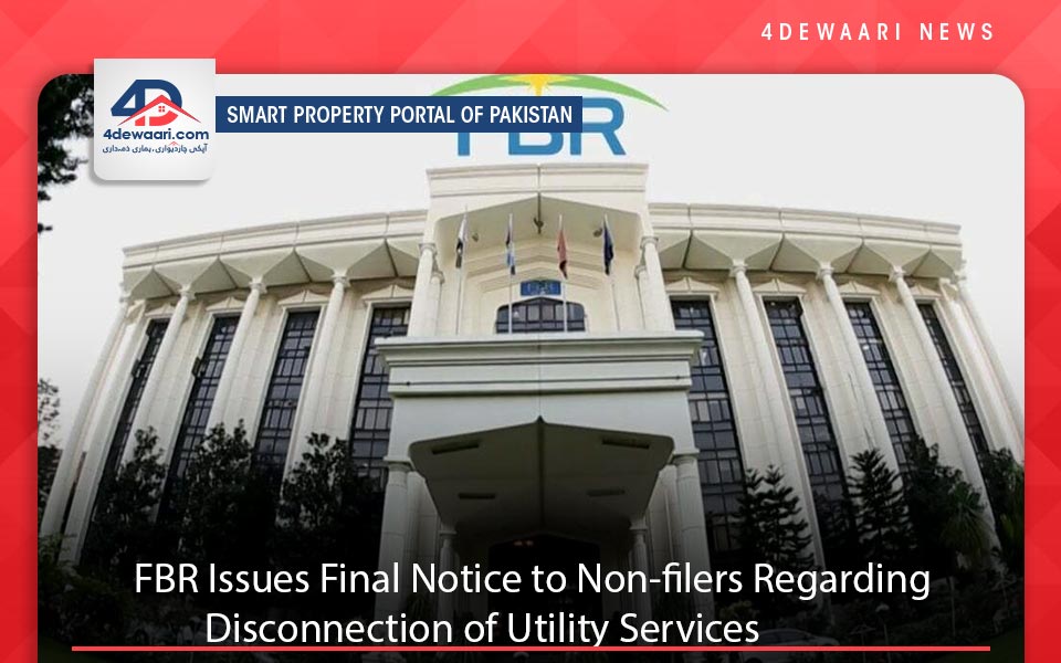 FBR Issues Final Notice to Non-filers Regarding Disconnection of Utility Services