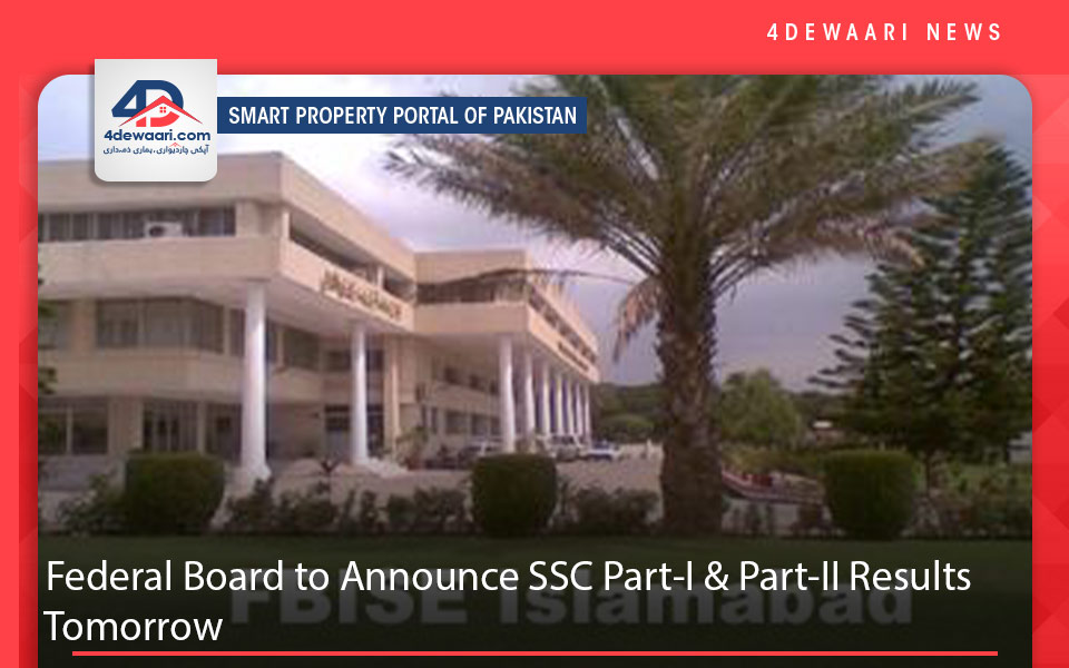 Federal Board (FBISE) to Announce SSC Part-I & Part-II Results Tomorrow