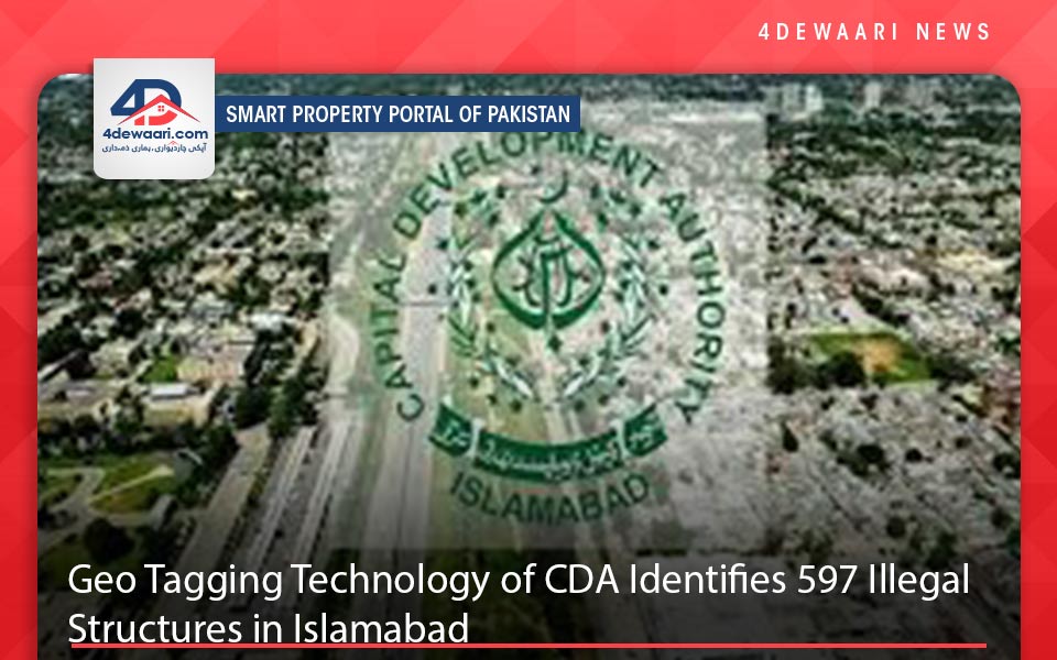 Geo Tagging Technology of CDA Identifies 597 Illegal Structures in Islamabad