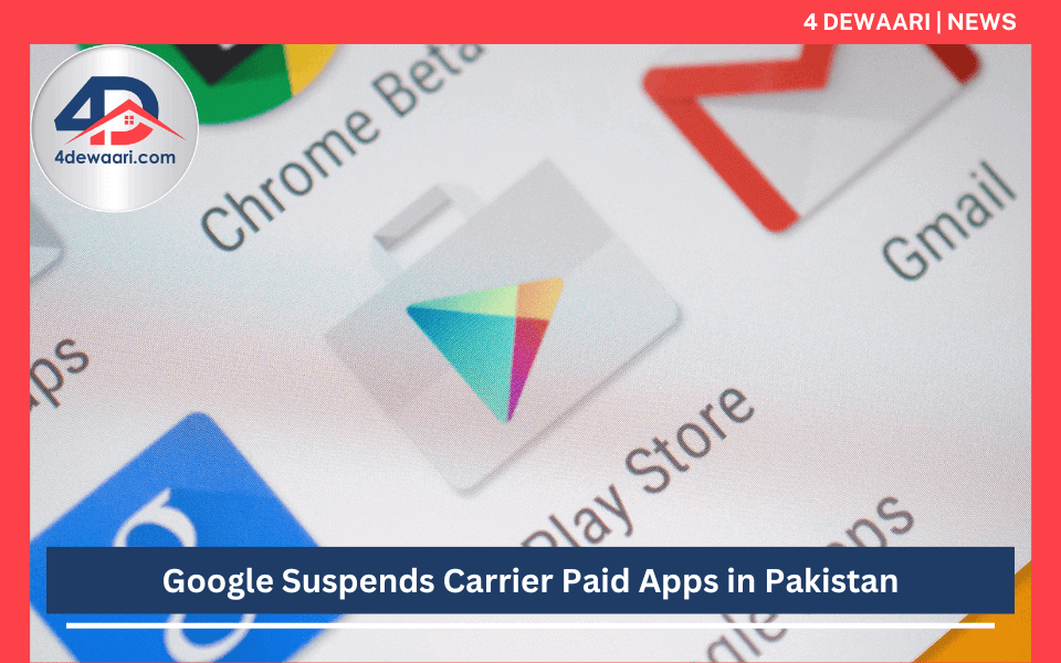 Google Suspends Carrier Paid Apps in Pakistan