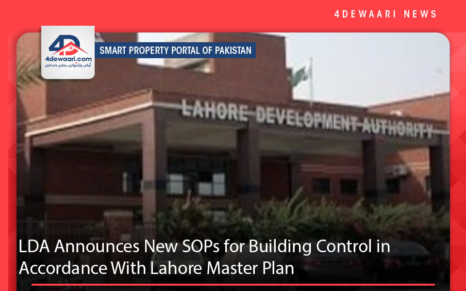 LDA Announces New SOPs for Building Control in Accordance With Lahore Master Plan