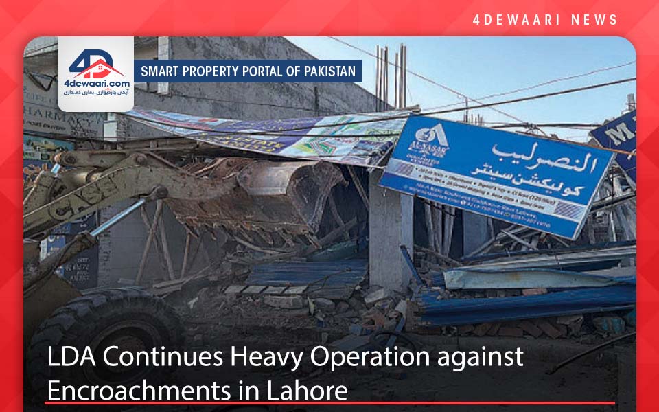 LDA Continues Heavy Operation against Encroachments in Lahore