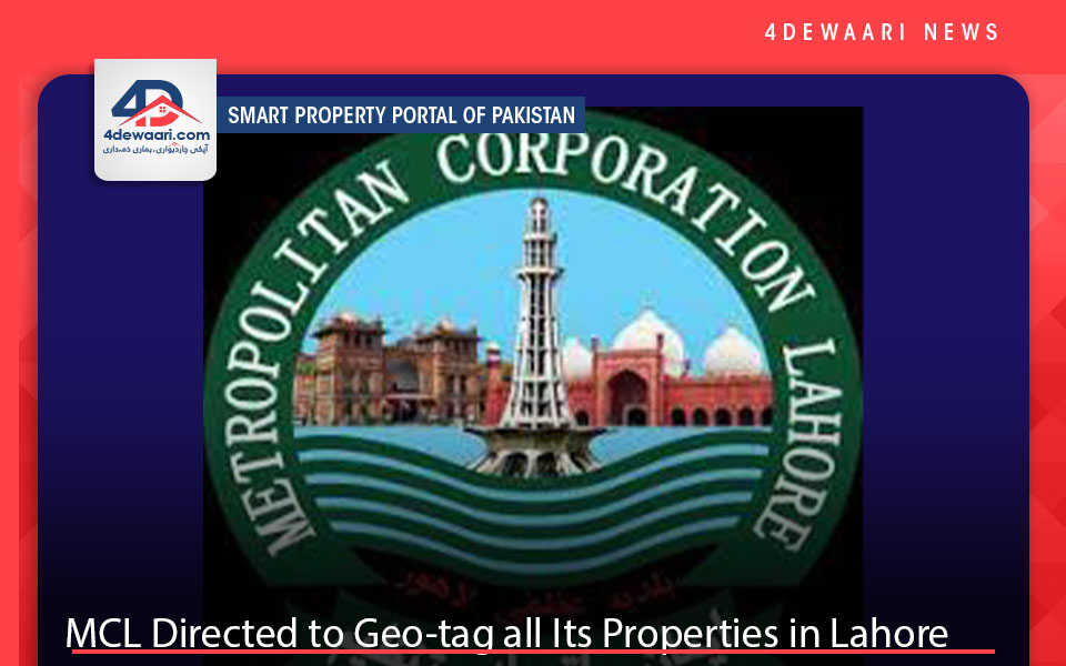 MCL Directed to Geo-tag all Its Properties in Lahore