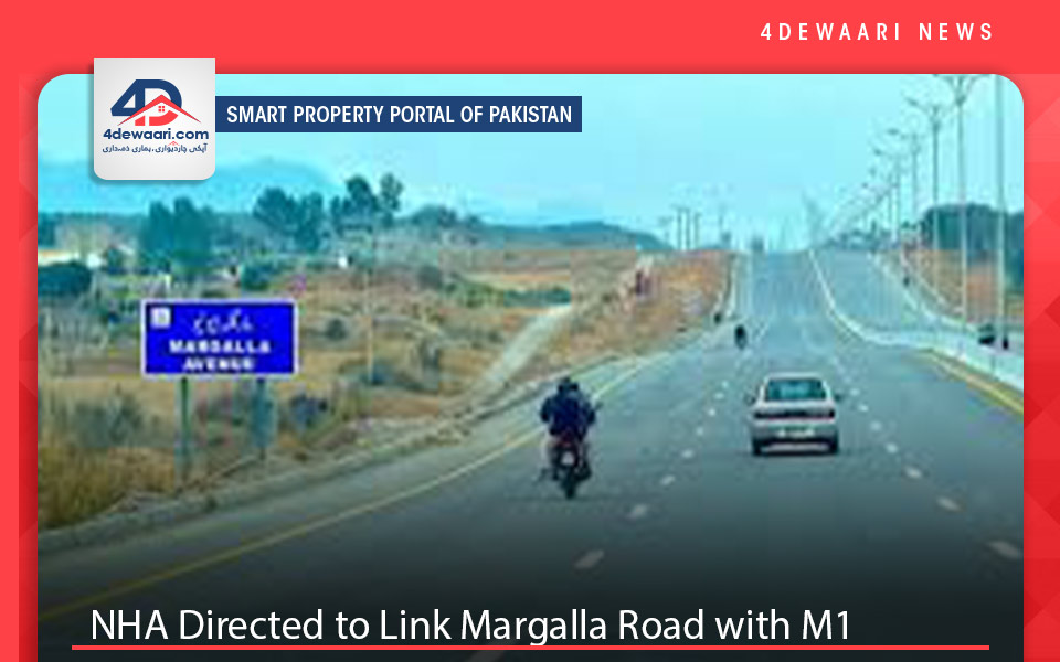 NHA Directed to Link Margalla Road with M1