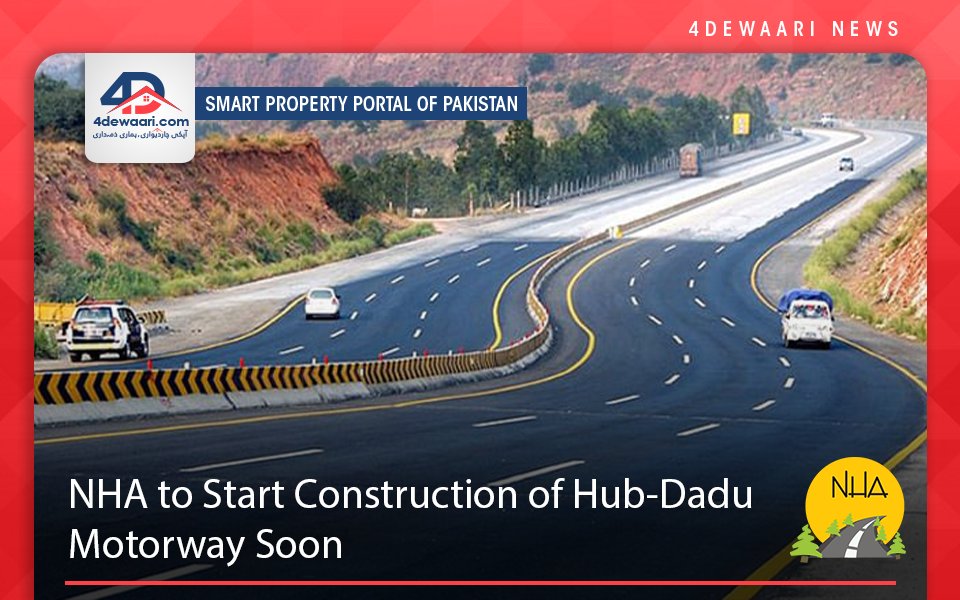 NHA to Start Construction of Hub-Dadu Motorway Soon