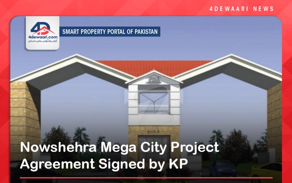 Nowshehra Mega City Project Agreement Signed by KP Government