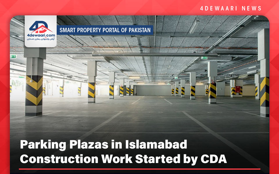Parking Plazas in Islamabad Construction Work Started by CDA  