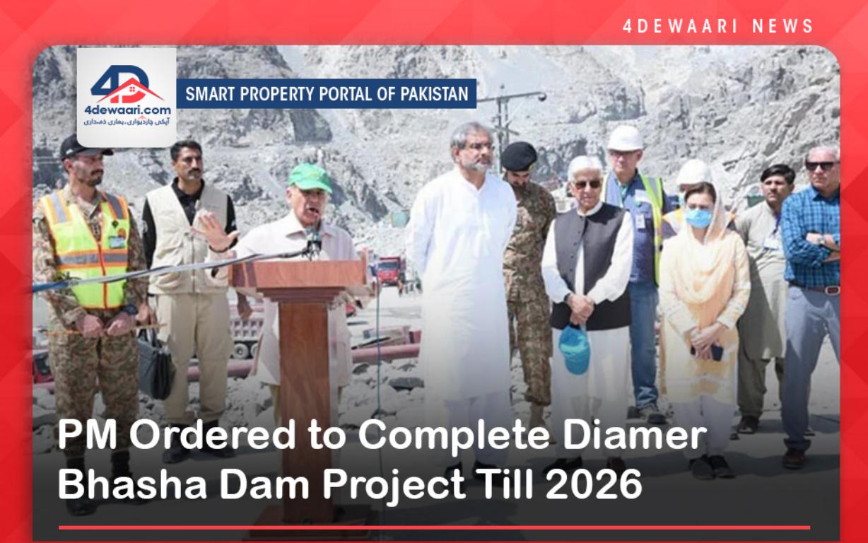 PM Ordered to Complete Diamer Bhasha Dam Project Till 2026 