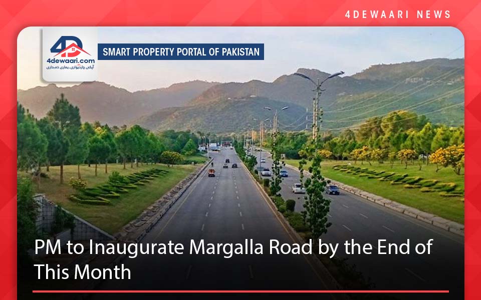 PM to Inaugurate Margalla Road by the End of This Month