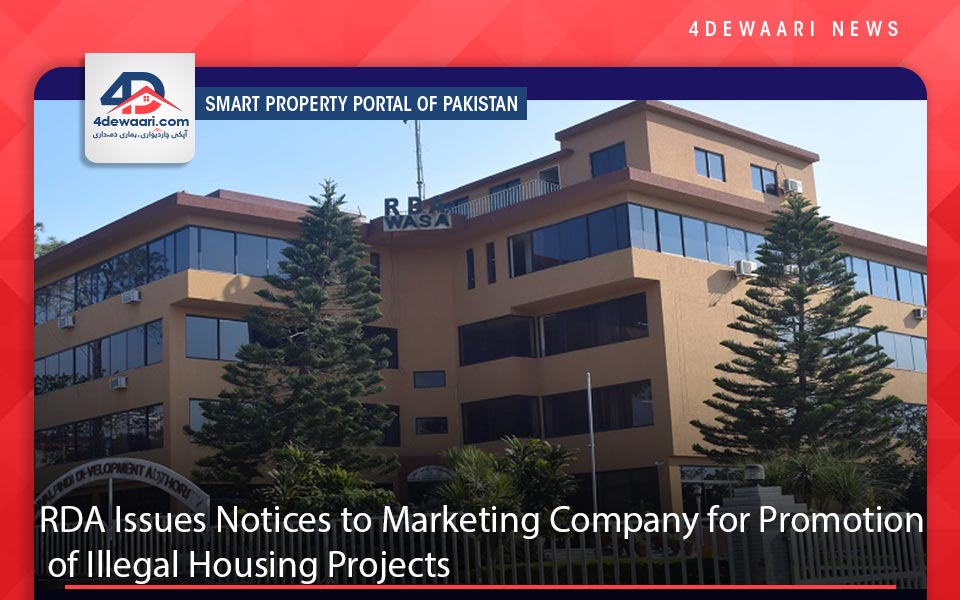 RDA Issues Notices to Marketing Company for Promotion of Illegal Housing Projects in Rawalpindi