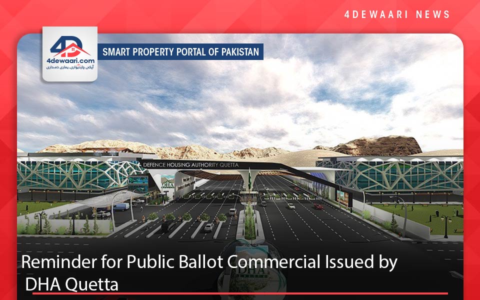 Reminder for Public Ballot Commercial Issued by DHA Quetta