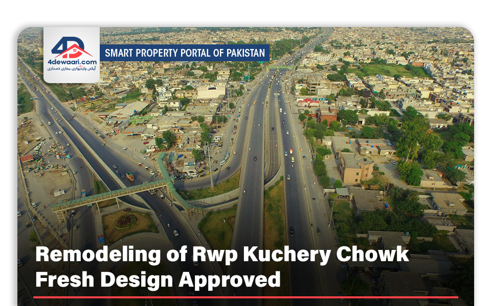 Remodeling of Rwp Kuchery Chowk Fresh Design Approved