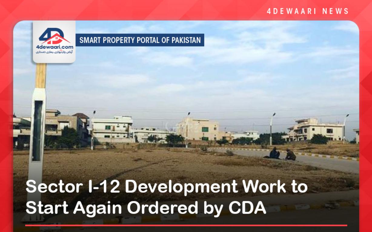 Sector I-12 Development Work to Start Again Ordered by CDA
