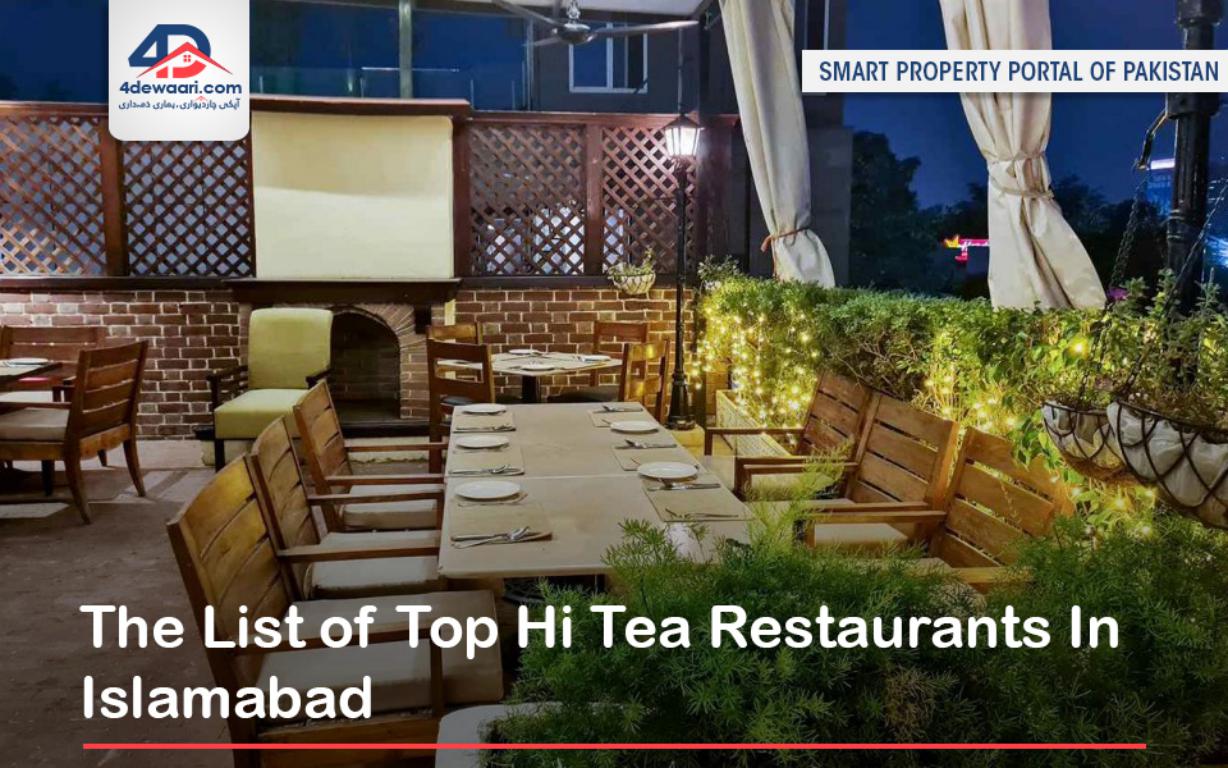 The List of Top Hi Tea Restaurants In Islamabad 2022-23
