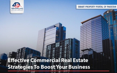 Effective Commercial Real Estate Strategies To Boost Your Business