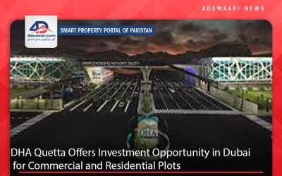 DHA Quetta Offers Investment Opportunity in Dubai for Commercial and Residential Plots