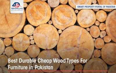 Best Durable Cheap Wood Types For Furniture In Pakistan
