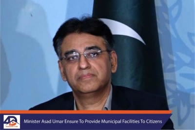 Minister Asad Umar Ensure To Provide Municipal Facilities To Citizens