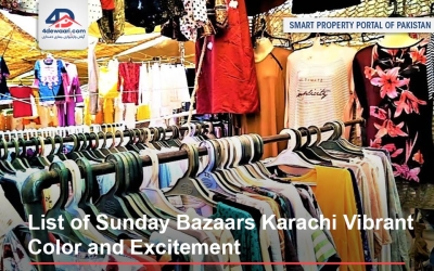 List of Sunday Bazaars Karachi Vibrant Color and Excitement