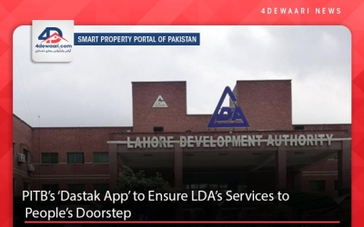 PITB’s ‘Dastak App’ to Ensure LDA’s Services to People’s Doorstep