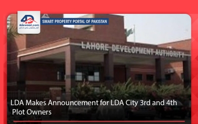 LDA Makes Announcement for LDA City 3rd and 4th Plot Owners