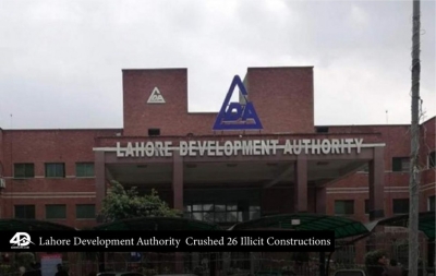 Lahore Development Authority  Crushed 26 Illicit Constructions
