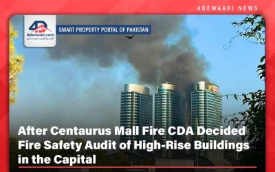 After Centaurus Mall Fire CDA Decided Fire Safety Audit of High-Rise Buildings in the Capital