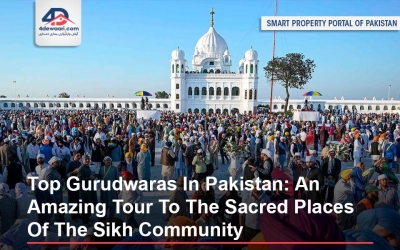 Top Gurudwaras In Pakistan: An Amazing Tour To The Sacred Places Of The Sikh Community
