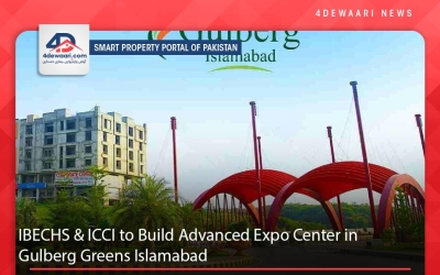 IBECHS & ICCI to Build Advanced Expo Center in Gulberg Greens Islamabad