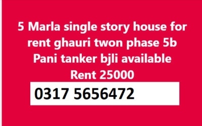 5 Marla single story house for rent ghauri twon phase 5b